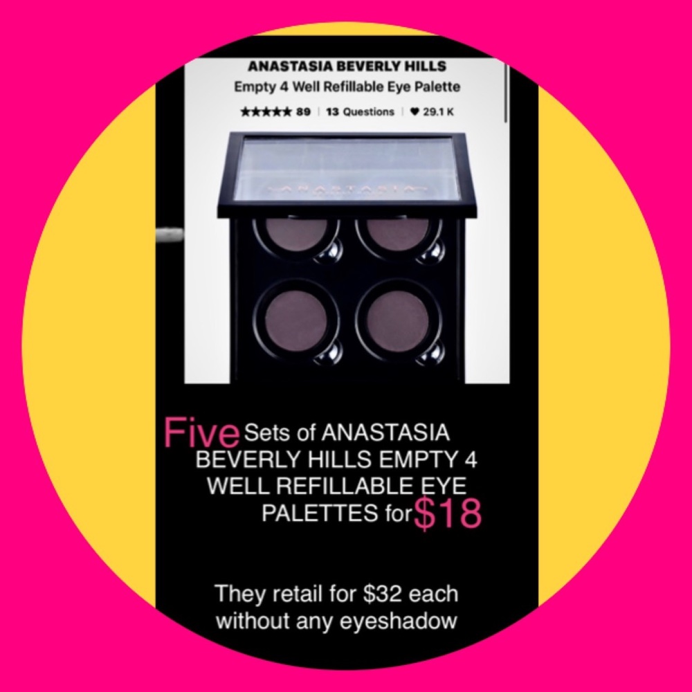 Anastasia Beverly Hills 4 for $18 refillable palettes